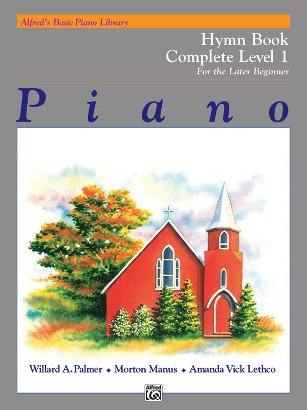 Alfred's Basic Later Beginner: Hymns, Level 1 - Piano Method