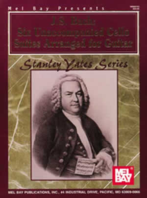Bach, ed. Yates - Six Unaccompanied Cello Suites Arranged for Guitar - Guitar Solo