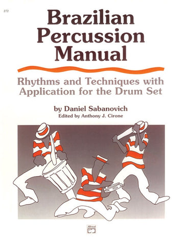 Sabanovich, ed. Cirone – Brazilian Percussion Manual – Drum Method