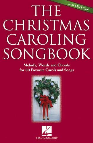 The Christmas Caroling Songbook - 2nd Edition Fake Book