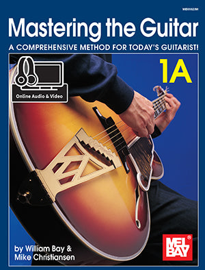 Bay and Christiansen - Mastering Guitar 1A (w/Audio Access) - Guitar Method