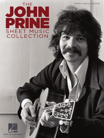 Prine - The John Prine Sheet Music Collection - Piano, Vocal, Guitar