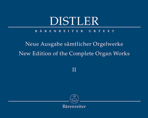 Distler - New Edition Complete Organ Works, Vol. 2 - Organ