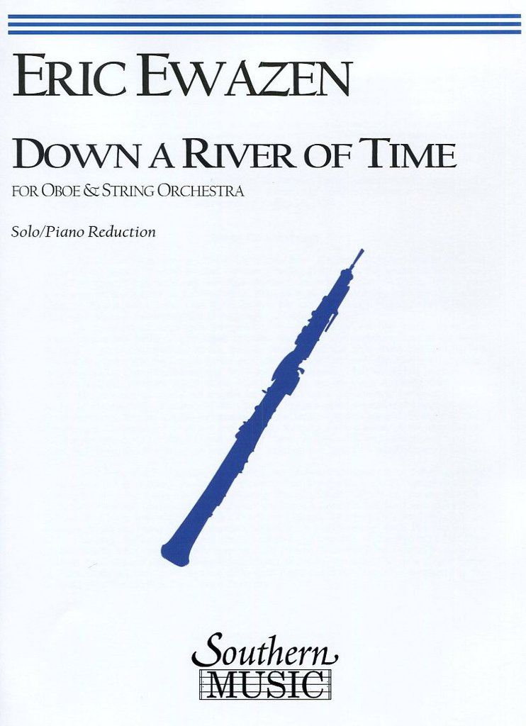 Ewazen- Down a River of Time- Oboe Concerto