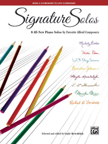 Various, ed. Kowalchyk - Signature Solos Book 2: Elementary to Late Elementary - Easy Piano