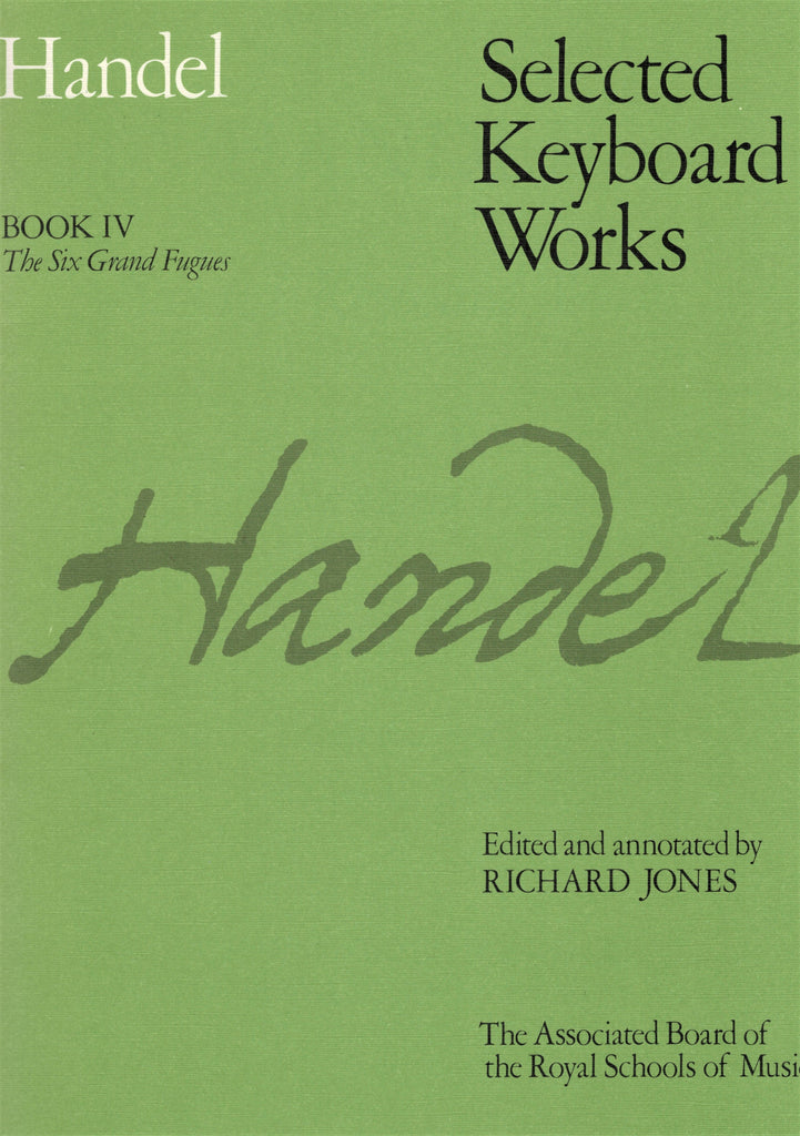 Handel, ed. Jones – Selected Keyboard Works, Book VI: The Six Grand Fugues – Piano