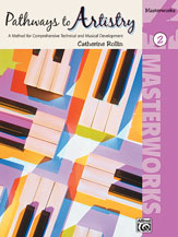 Rollin - Pathways to Artistry: Masterworks  2 - Piano Method