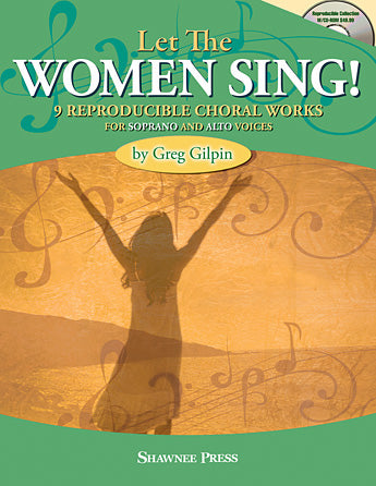 Gilpin - Let the Women Sing! (Reproducible Parts) (w/CD) - Women's Choir