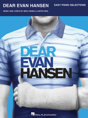 Pasek and Paul – Dear Evan Hansen (Broadway) – Easy Piano