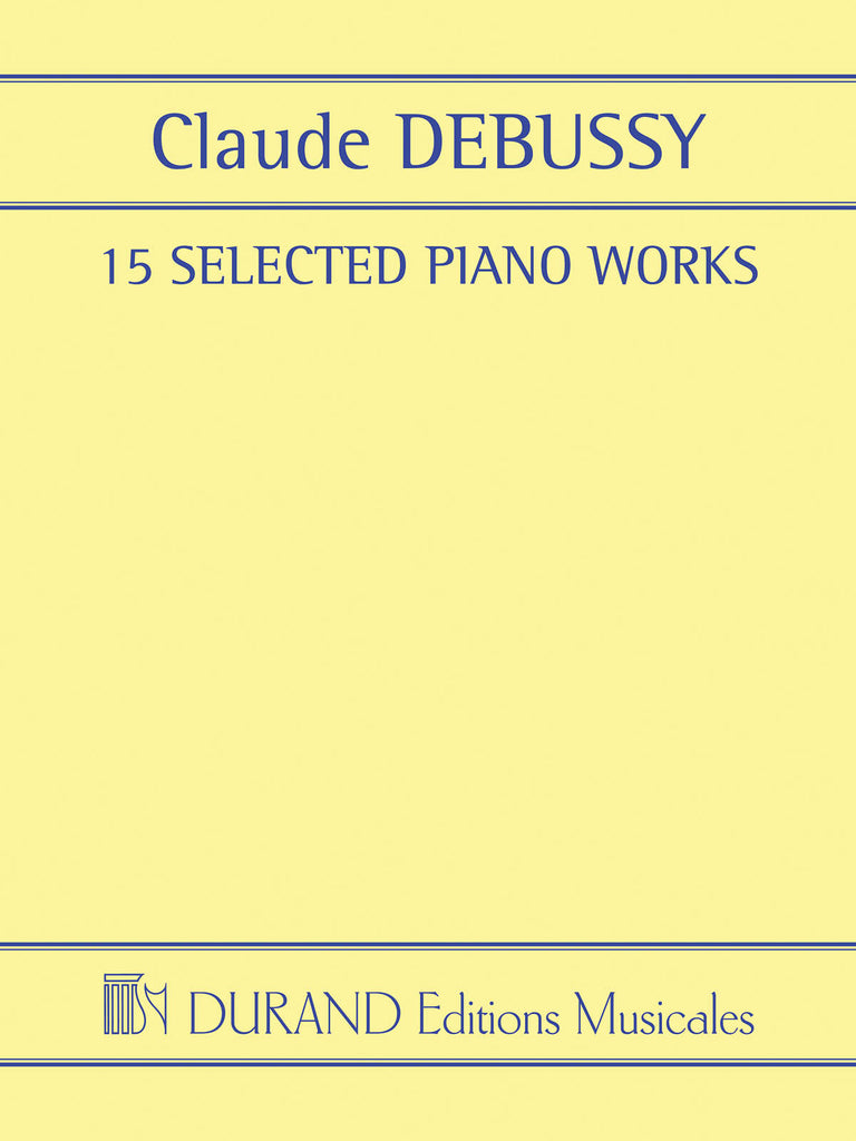 Debussy – 15 Selected Piano Works – Piano