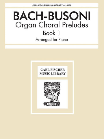 Bach, arr. Busoni – Organ Choral Preludes, Book 1 – Piano