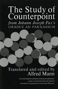 Fux, ed./trns. Mann - The Study of Counterpoint from Fux's "Gradus ad Parnassum" - Book