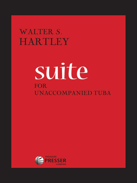 Hartley - Suite for Unaccompanied Tuba - Tuba Solo