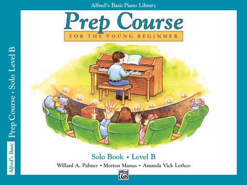 Alfred's Prep: Solo Book, Level B - Piano Method