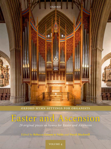 Groom te Velde and Blackwell, eds. - Oxford Hymn Settings for Organists, Vol. 4: Easter and Ascension - Organ