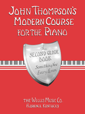 John Thompson's Modern Course for the Piano: The Second Grade Book - Method Book