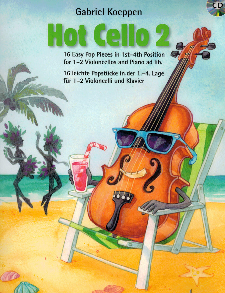 Koeppen - Hot Cello 2: 16 Easy Pop Pieces in 1st-4th Position (w/CD) - Cello and Piano