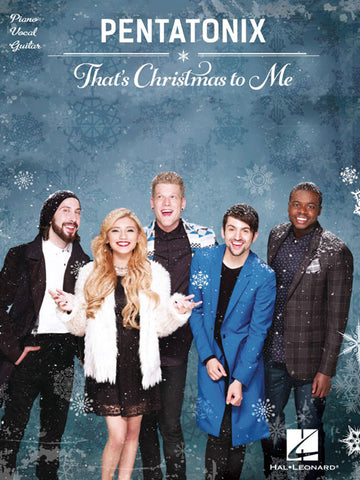 Pentatonix - That's Christmas to Me - Piano, Vocal, Guitar