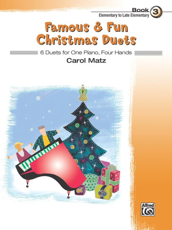 Matz, arr. - Famous and Fun Christmas Duets, Book 3 - Easy Piano, 4 Hands