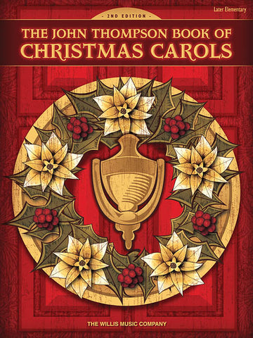 Thompson - The John Thompson Book of Christmas Carols (2nd Ed.) - Late Elementary Piano Solo