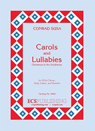 Susa, C., arr. - Carols and Lullabies - Choral Score