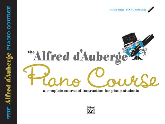 D'Auberge - The Alfred d'Auberge Piano Course: Lesson Book 1 - Piano Method