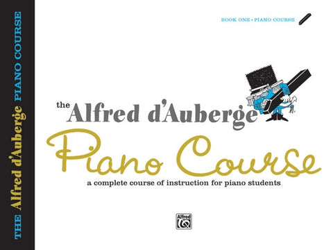 D'Auberge - The Alfred d'Auberge Piano Course: Lesson Book 1 - Piano Method