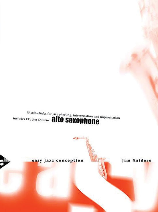 Snidero - Easy Jazz Conception - Alto Saxophone