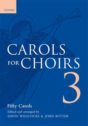 Rutter and Willcocks - Carols for Choirs 3 - SATB