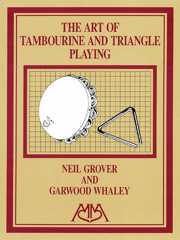 Whaley and Grover – The Art of Tambourine and Triangle Playing – Percussion Method