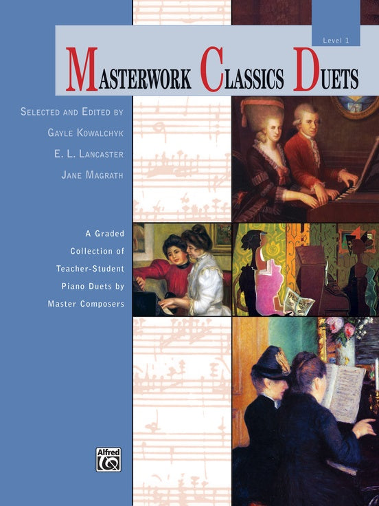 Kowalchyk et al., ed. - Masterwork Classics Duets, Level 1 - Piano, 4 Hands