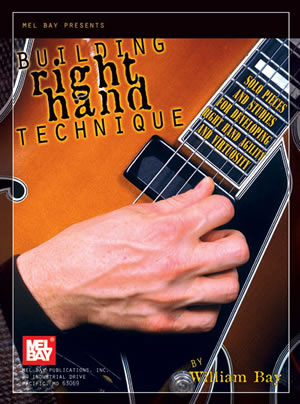 Bay, W. - Building Right Hand Technique - Guitar Method