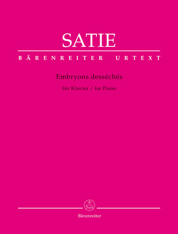 Satie, ed. Rosteck – Embryons Desechees – Piano