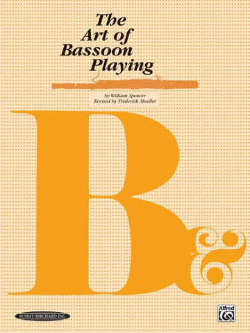 Spencer, ed. Mueller – The Art of Bassoon Playing – Bassoon Method