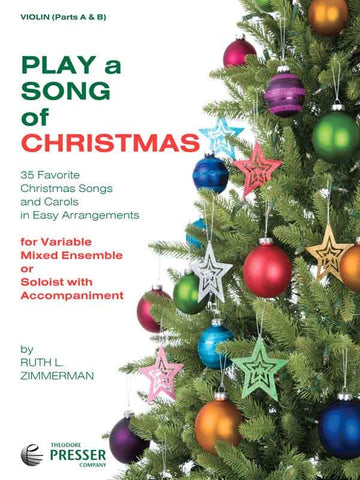 Zimmerman, arr. - Play a Song of Christmas (Parts A and B) - Violin Part