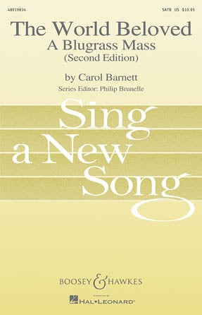 Barnett - The World Beloved: A Bluegrass Mass Sing a New Song Series - Choral