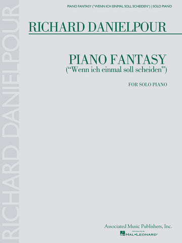 Danielpour – Piano Fantasy ("Wenn ich einmal soll scheiden") – Piano