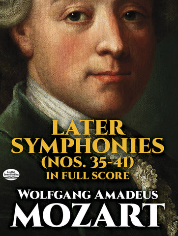 Mozart - Later Symphonies (35-41) - Full Score