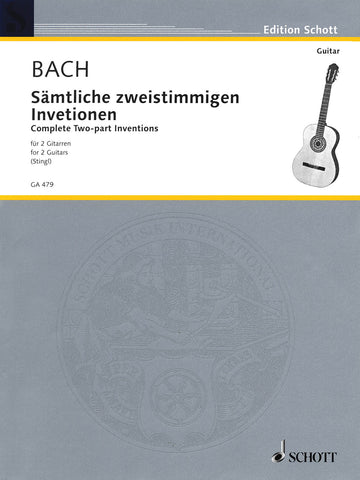 Bach, arr. Stingl - Complete 2-Part Inventions, BWVs. 772-786 - Guitar Duet