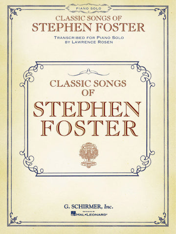 Foster, arr. Rosen – Classic Songs of Stephen Foster – Piano