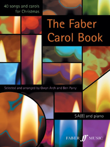 Arch and Parry, arrs. - The Faber Carol Book - SA(B) and Piano