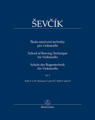 Sevcik, arr. Jamnik – School of Bowing Technique for Violoncello, Sections V and VI – Cello Method