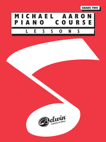 Michael Aaron Piano Course: Lessons, Grade 2 - Piano Method