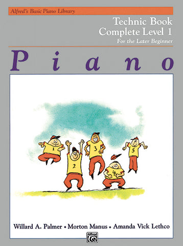 Alfred's Basic Later Beginner: Technic, Level 1 Complete - Piano Method