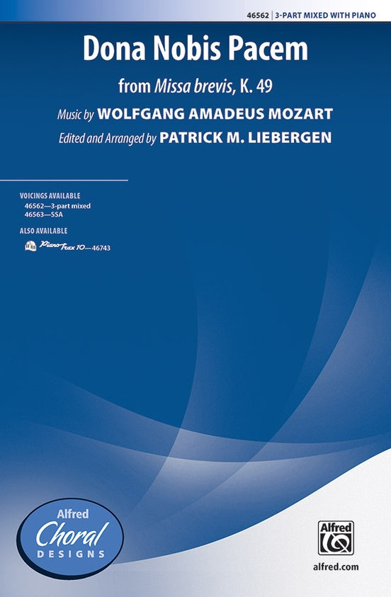 Mozart, arr. Liebergen - Dona Nobis Pacem (from Missa brevis, K. 49) - 3-Part and Piano