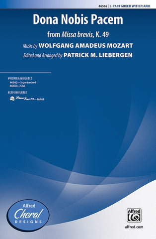 Mozart, arr. Liebergen - Dona Nobis Pacem (from Missa brevis, K. 49) - 3-Part and Piano