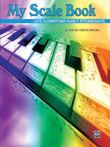 Hirschberg - My Scale Book - Piano Method