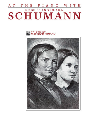 Schumann and Schumann, C., ed. Hinson – At the Piano with Robert and Clara Schumann – Piano