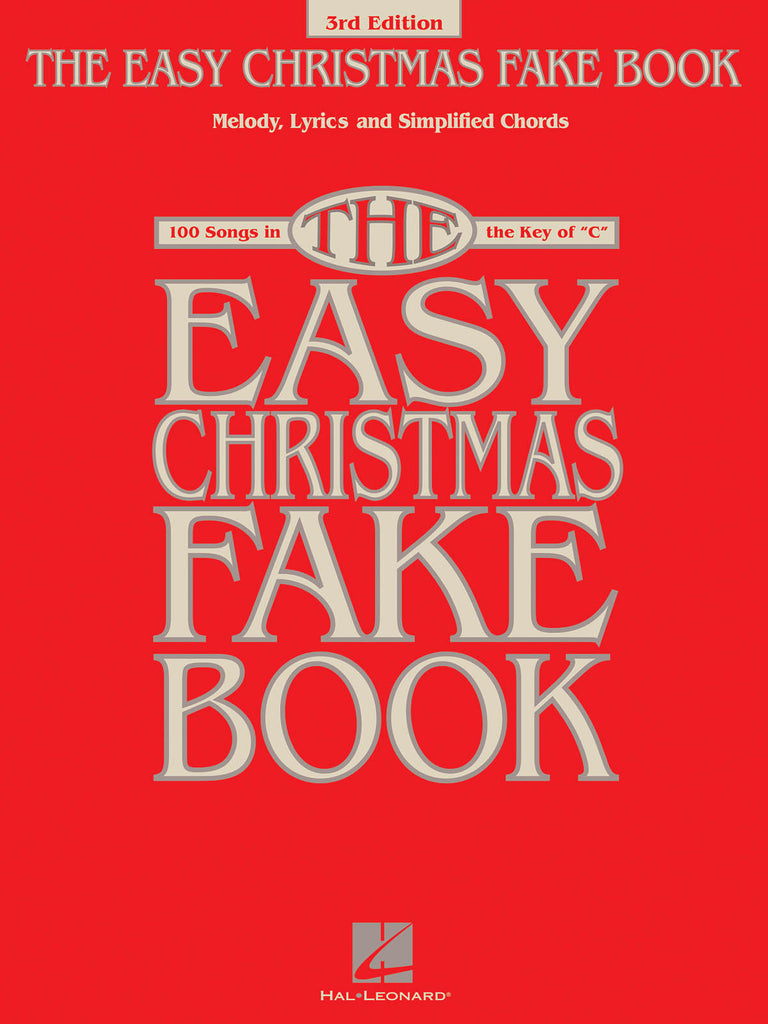 The Easy Christmas Fake Book: C Instruments (2nd Ed.) - Fake Book