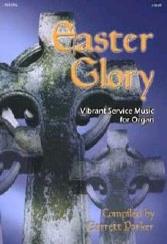 Parker, ed. - Easter Glory: Vibrant Service Music - Organ